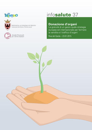 Donazione d'organi. La gratuità di un gesto quale strategia europea ed internazionale per fermare la vendita e il traffico d'organi