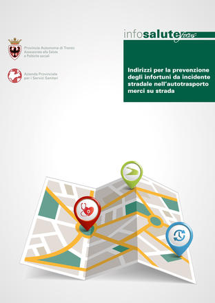 Indirizzi per la prevenzione degli infortuni da incidente stradale nell’autotrasporto merci su strada