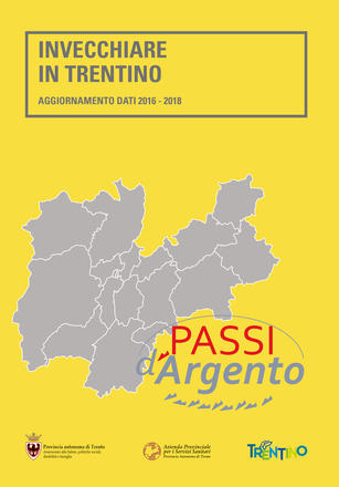 Invecchiare in Trentino. Aggiornamento dati 2016/2018