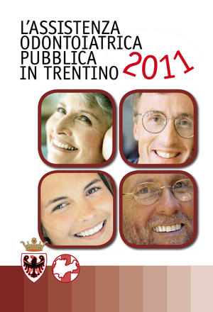 L'assistenza odontoiatrica pubblica in Trentino. 2011