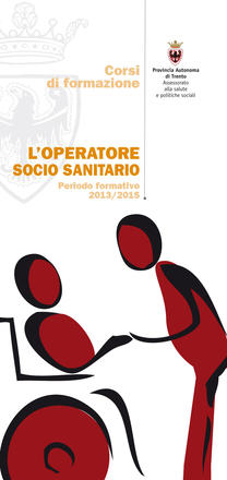 L'operatore sociosanitario. Periodo formativo 2013/2015