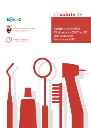 Legge provinciale 12 dicembre 2007 n. 22. Stato di attuazione. Relazione 2015