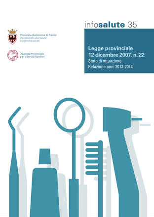 Legge provinciale 12 dicembre 2007, n. 22. Stato di attuazione. Relazione anni 2013-2014