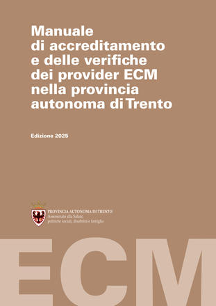 Manuale di accreditamento e delle verifiche dei provider ECM nella provincia autonoma di Trento