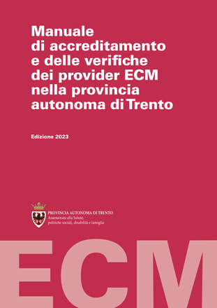 Manuale di accreditamento e delle verifiche dei provider ECM nella provincia autonoma di Trento