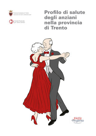 Profilo di salute degli anziani nella provincia di Trento