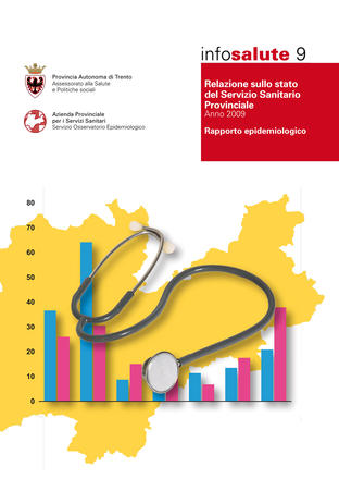 Relazione sullo stato del Servizio Sanitario Provinciale. Anno 2009. Rapporto epidemiologico