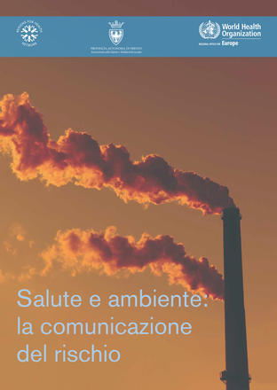 Salute e ambiente. La comunicazione del rischio