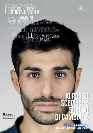 Violenza di genere. Io posso scegliere, scelgo di cambiare Violenza di genere. Io posso scegliere, scelgo di cambiare